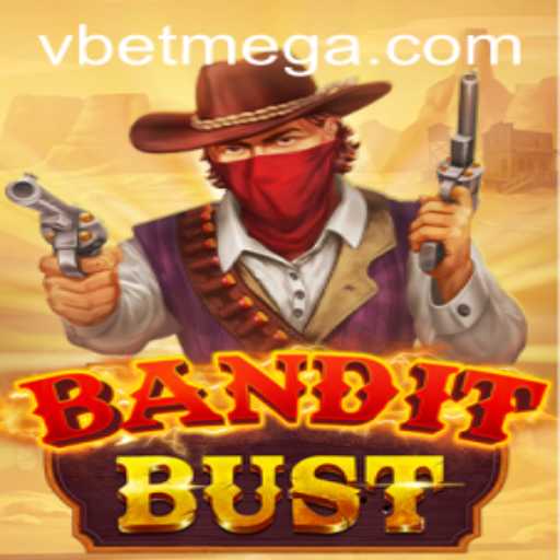 The Thrilling World of BanditBust: A Vbet Adventure