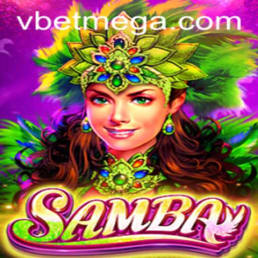Exploring and Mastering the Samba Game with a Twist of Vbet